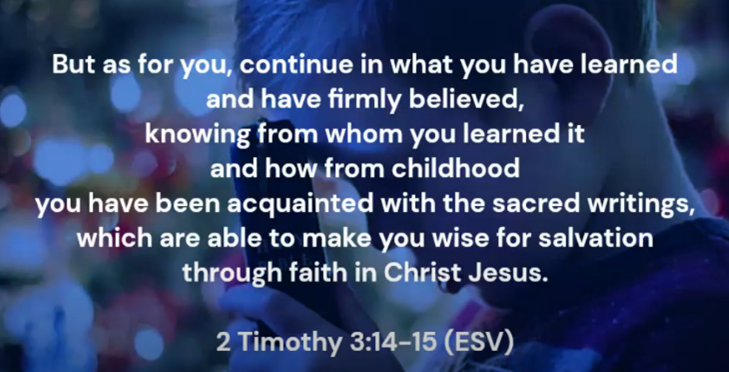 Second Timothy three fourteen through fifteen. Bible verse on blue and purple background.